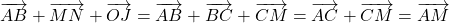 \overrightarrow{AB} + \overrightarrow{MN} + \overrightarrow{OJ} = \overrightarrow{AB} + \overrightarrow{BC} + \overrightarrow{CM} = \overrightarrow{AC} + \overrightarrow{CM} = \overrightarrow{AM}