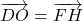 \overrightarrow{DO} = \overrightarrow{FH}