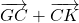 \overrightarrow{GC} + \overrightarrow{CK}