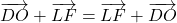 \overrightarrow{DO} + \overrightarrow{LF} = \overrightarrow{LF} + \overrightarrow{DO}