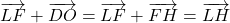 \overrightarrow{LF} + \overrightarrow{DO} = \overrightarrow{LF} + \overrightarrow{FH} = \overrightarrow{LH}